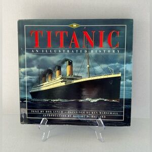 Titanic : An Illustrated History by Robert D. Ballard (1992, Hardcover) - Used